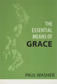 Essential Means of Grace (Washer - paperback)