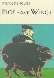 USED Pigs Have Wings (Wodehouse - HC)