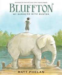 Bluffton: My Summer with Buster (Phelan - pbk)