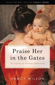 Praise Her in the Gates (Wilson - paperback)