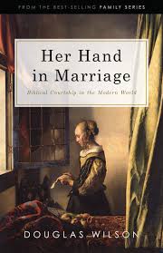 Her Hand in Marriage: Biblical Courtship in...