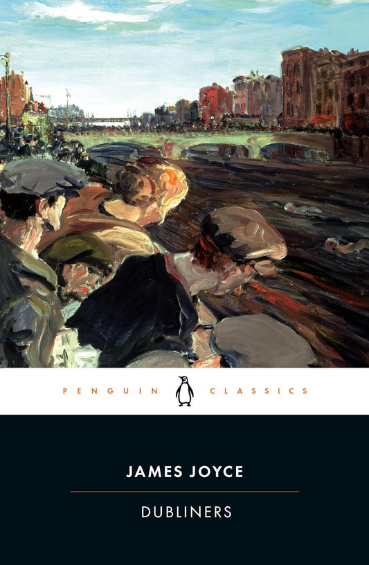 Dubliners (Joyce - Penguin ed.)