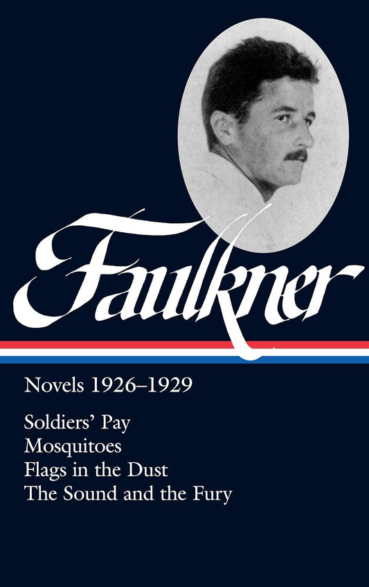 Faulkner: Novels 1926-1929 (LOA #164)