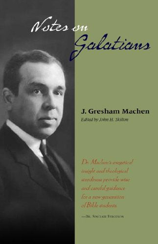 Notes on Galatians (Machen)
