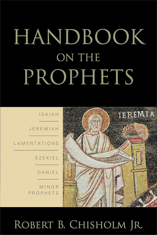 Handbook on the Prophets (Chisholm - paperback)
