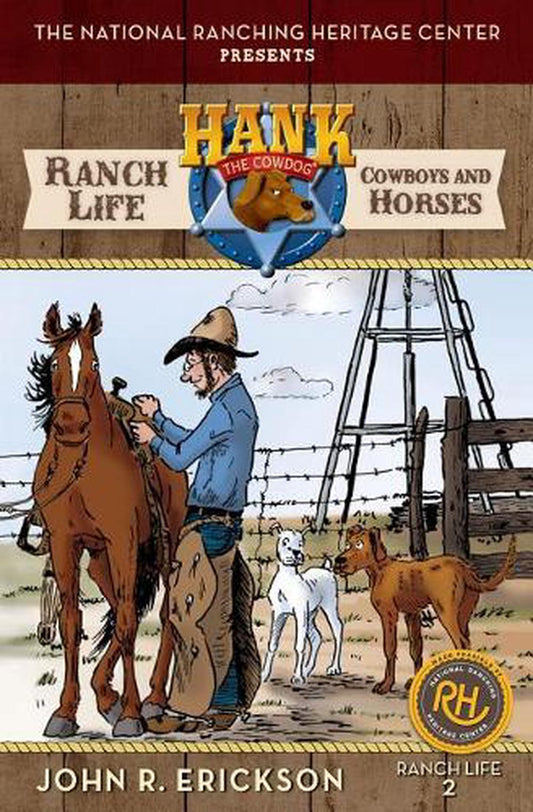 Ranch Life: Cowboys and Horses (Erickson)