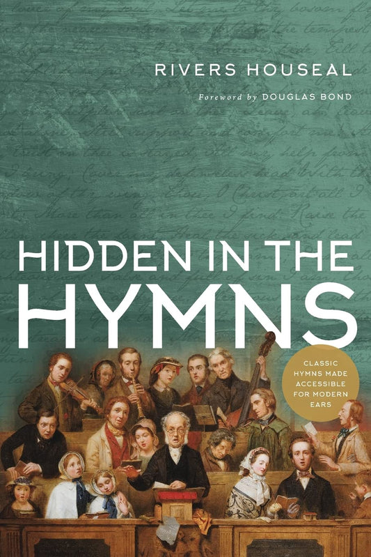 Hidden in the Hymns (Houseal - paperback)