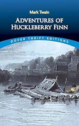 Adventures of Huckleberry Finn (Dover Thrift Ed.)