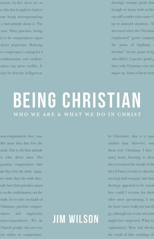 Being Christian (Wilson - 2nd revised ed.)