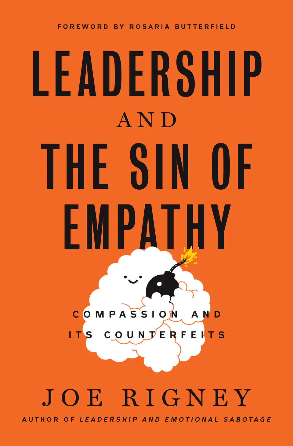Leadership and the Sin of Empathy (Rigney)