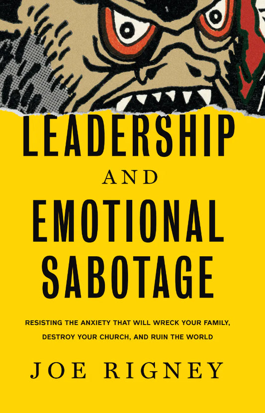 Leadership and Emotional Sabotage (Rigney)