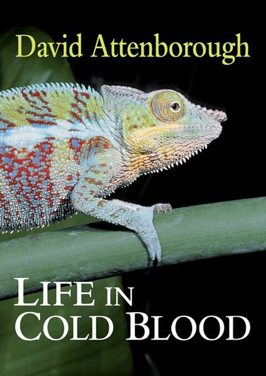 Life in Cold Blood (Attenborough - hardcover)