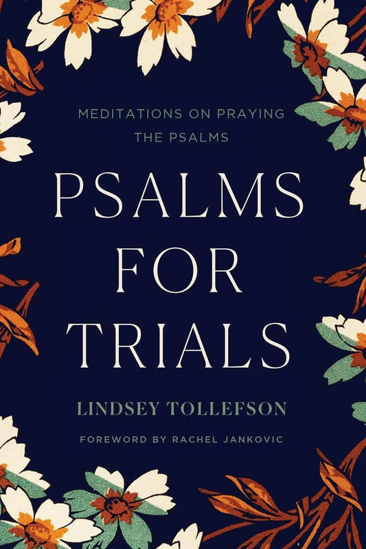 Psalms for Trials (Tollefson - paperback)