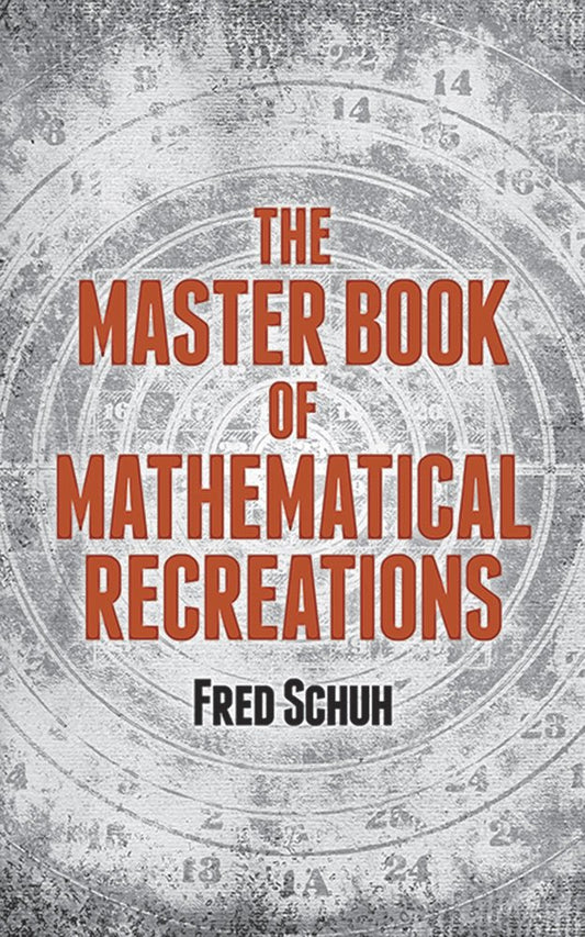 Master Book of Mathematical Recreations (Schuh - paperback)