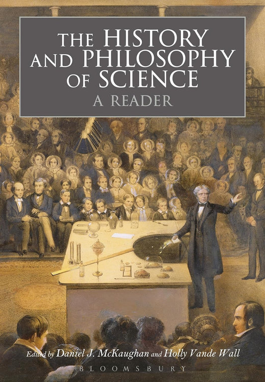 History and Philosophy of Science: A Reader