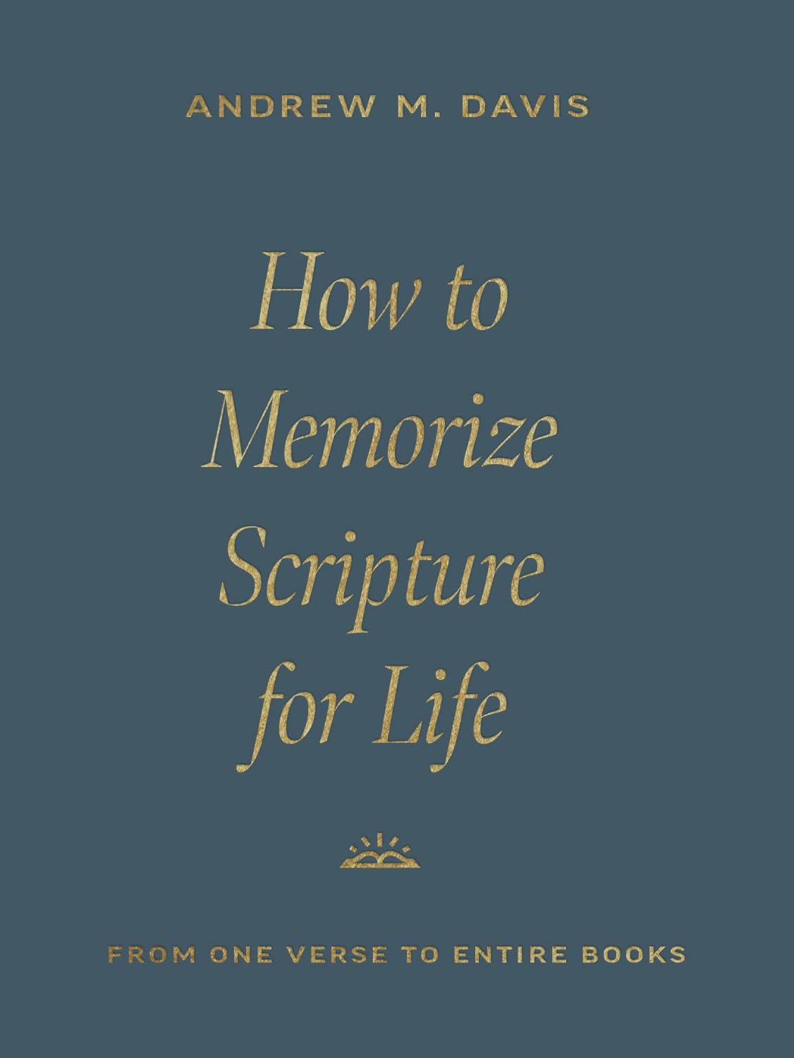 How to Memorize Scripture for Life (Davis)