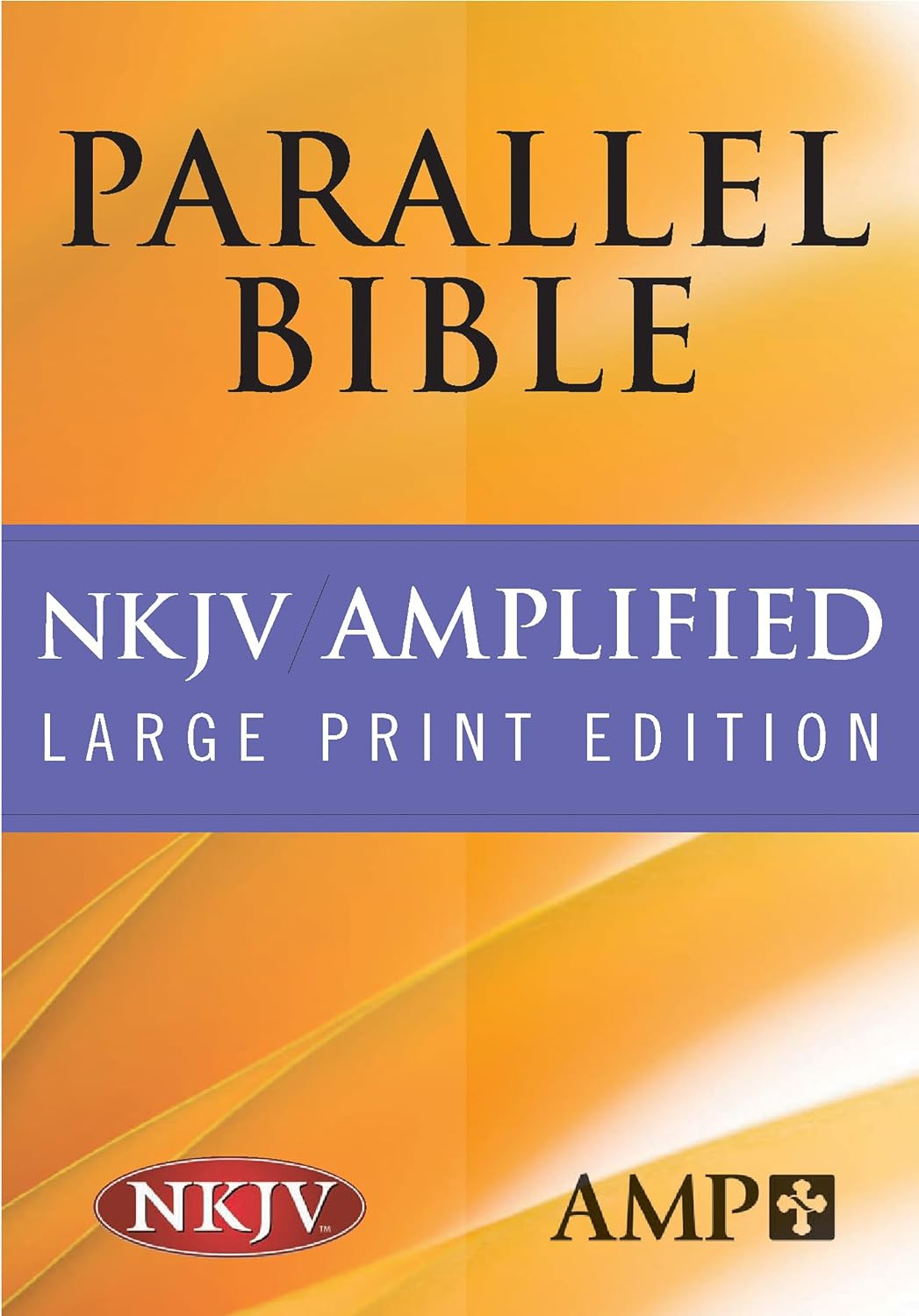 NKJV Amplified Parallel Bible (Hardcover, Large Print)