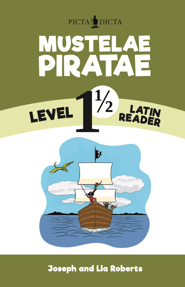Mustelae Piratae: Level 1 1/2 Latin Reader