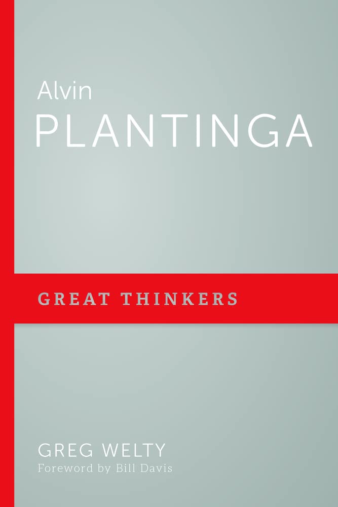 Alvin Plantinga: Great Thinkers