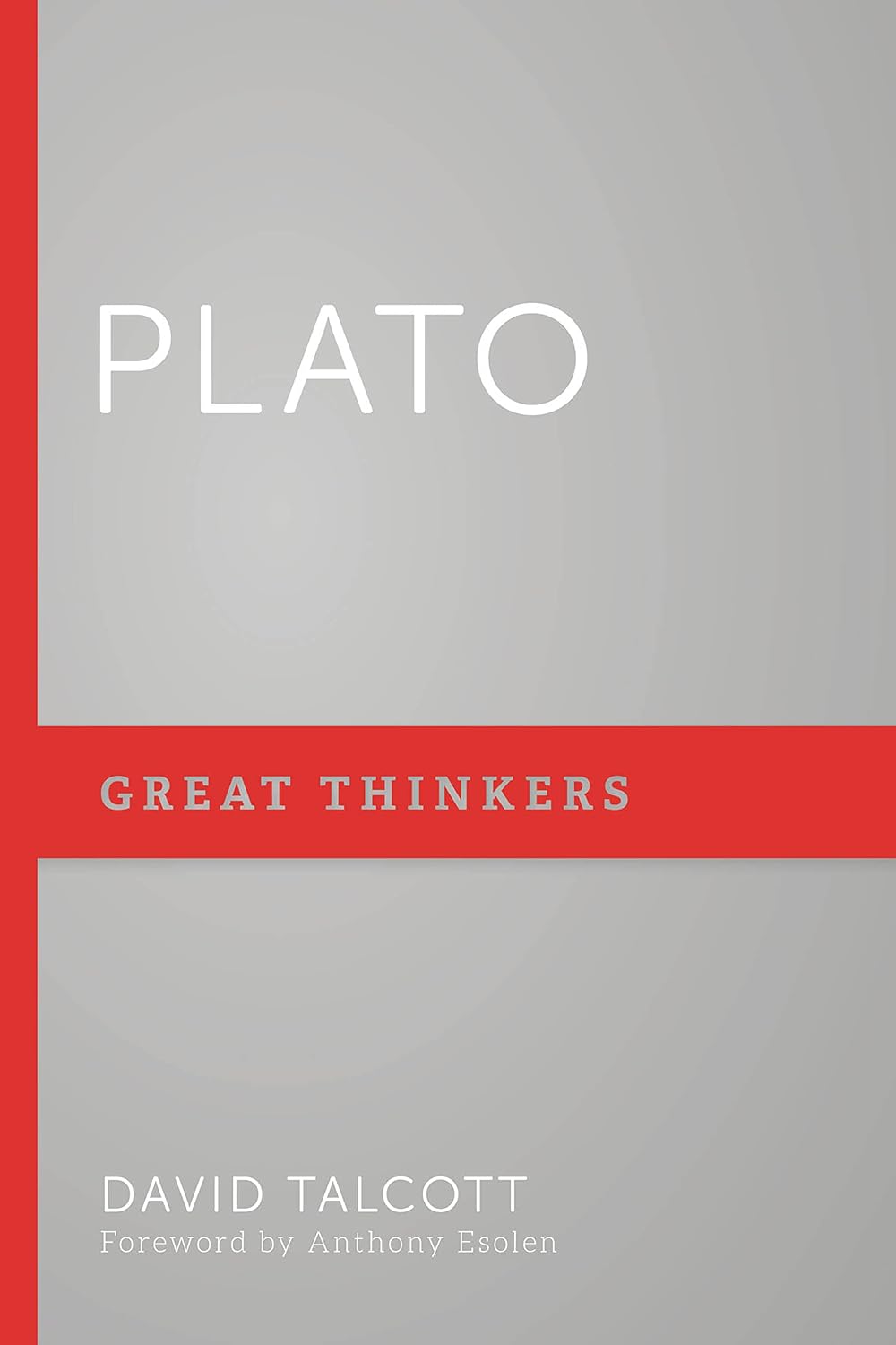 Plato: Great Thinkers (Talcott)