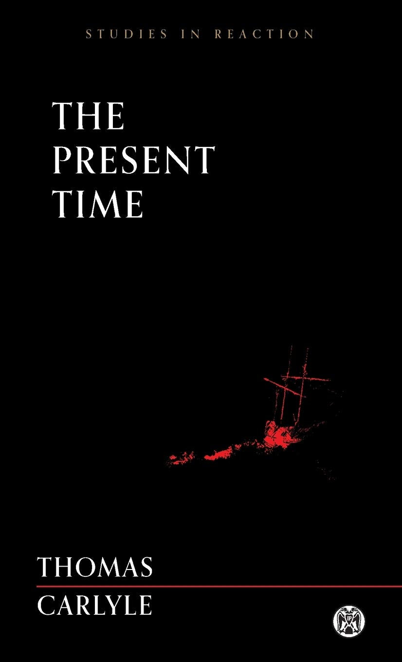 Present Time (Carlyle - Studies in Reaction)