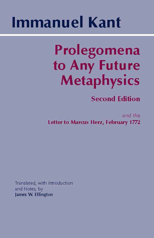 Prolegomena to Any Future Metaphysics (2nd Ed.)