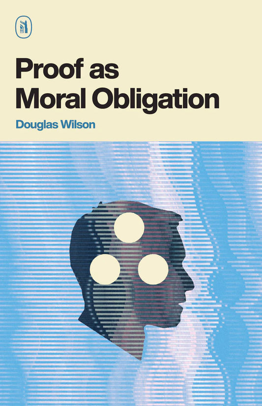 Proof as Moral Obligation (Wilson - paperback)