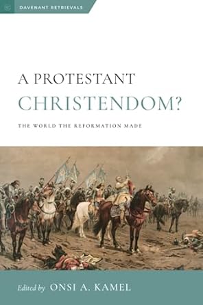 Protestant Christendom? (Kamel - paperbackl)