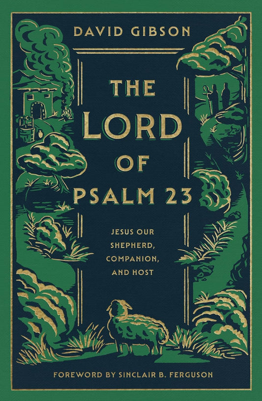 Lord of Psalm 23 (Gibson - hardcover)