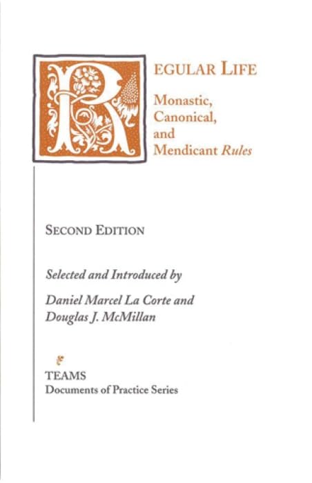 Regular Life: Monastic, Canonical, and Mendicant Rules (La Corte)
