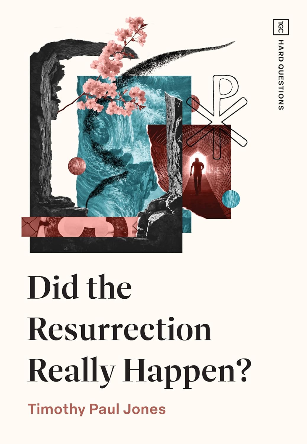 Did the Resurrection Really Happen? (Jones)