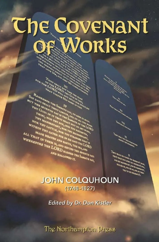 Covenant of Works (Colquhoun - hardcover)