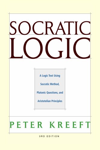 Socratic Logic: 3rd Edition (Kreeft - hardcover)