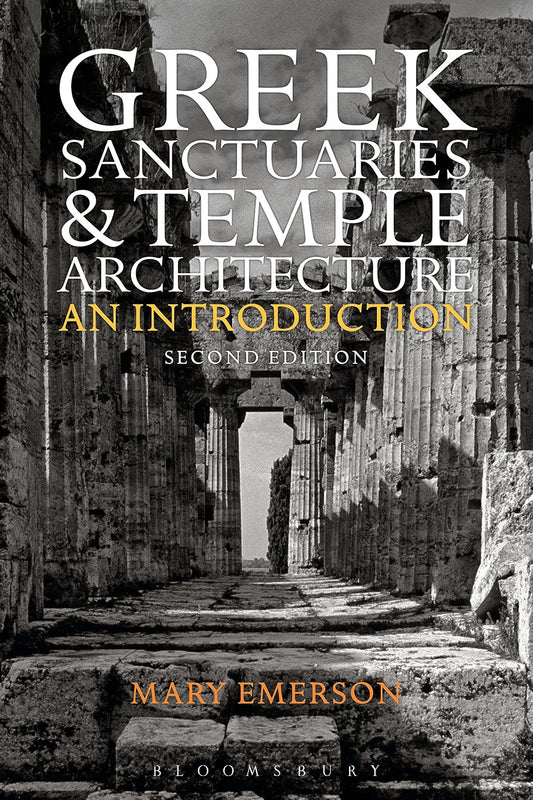 Greek Sanctuaries and Temple Architecture: An Introduction (2nd ed.)