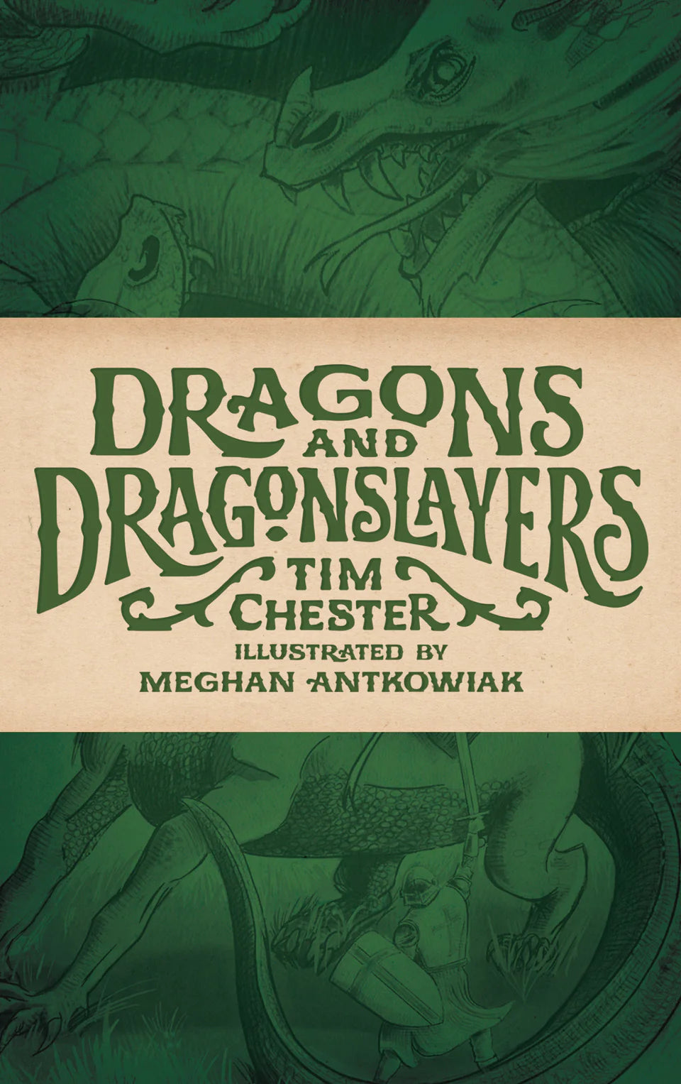 Dragons and Dragonslayers (Chester - pbk)