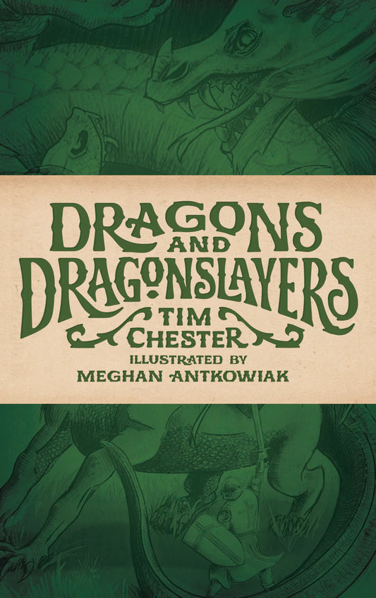 Dragons and Dragonslayers (Chester - pbk)