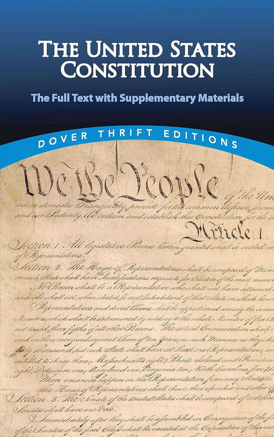 United States Constitution: The Full Text (Dover)