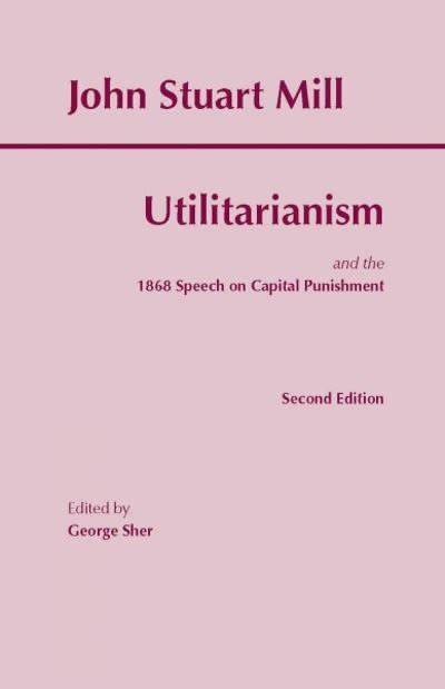 Utilitarianism (Mills - 2nd ed.)