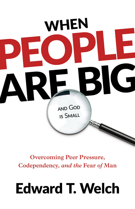 When People Are Big and God Is Small (2nd ed.)