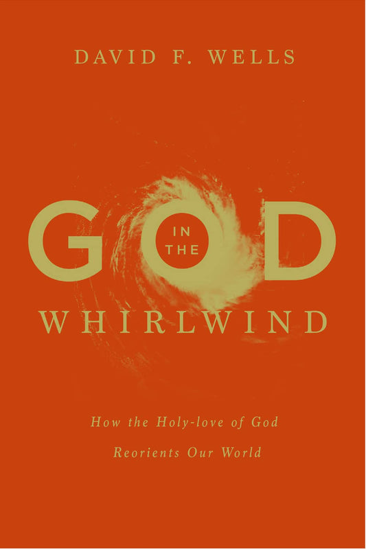 God in the Whirlwind (Wells - paperback)