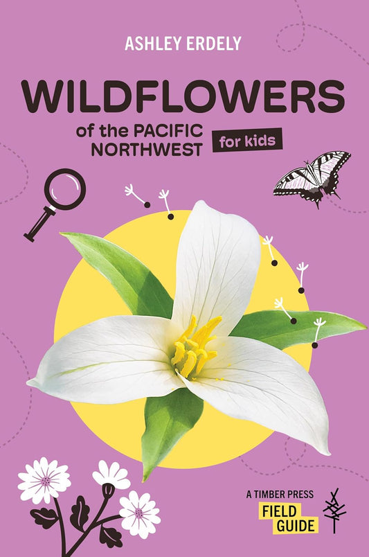 Wildflowers of the Pacific Northwest for Kids