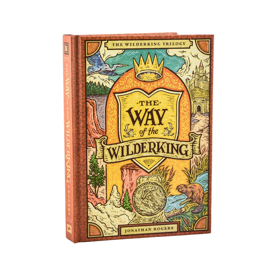 Way of the Wilderking (Wilderking #3 - hardcover)