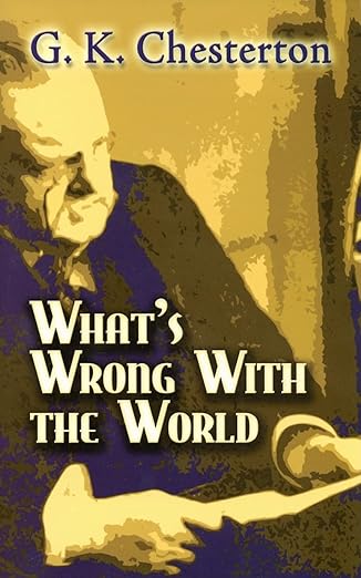 What's Wrong with the World (Dover ed.)