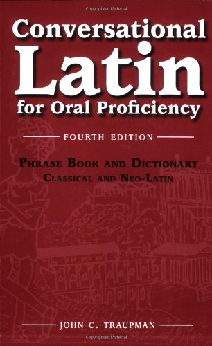 Conversational Latin for Oral Proficiency (Traupman - pbk)