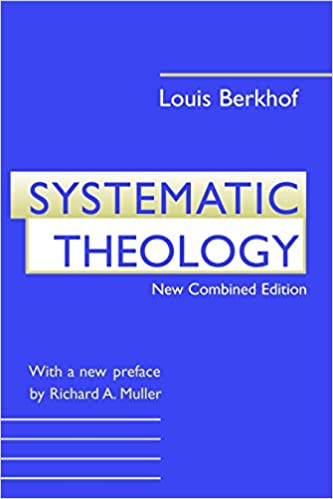 Systematic Theology (Berkhof - hardcover)