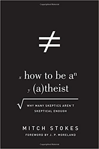 How to Be an Atheist (Stokes)