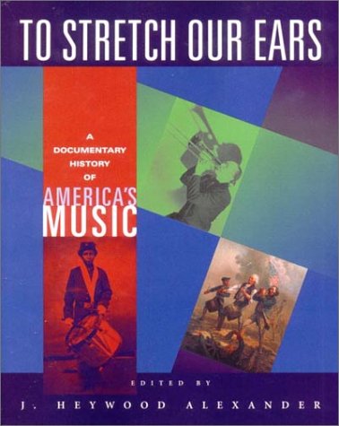 To Stretch Our Ears (Alexander - paperback)