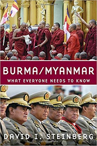 Burma/Myanmar: What Everyone Needs to Know (Steinberg - paperback)