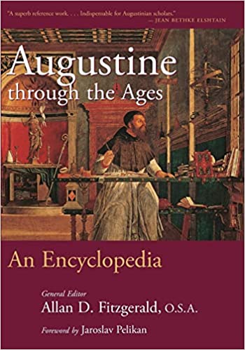 Augustine through the Ages (Fitzgerald - pbk)