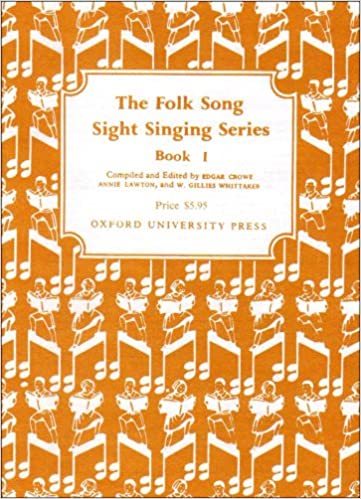 Folk Song Sight Singing Series: Book 1 (Oxford ed.)